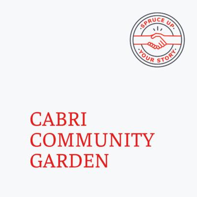 Red River Mutual's Spruce Up Your Story 2020 winner Cabri Community Garden in Cabri Saskatchewan